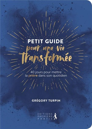 Petit guide pour une vie transformée