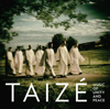 Taizé : Music of Unity and Peace
